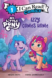 My Little Pony: Izzy Comes Home cover image cdn