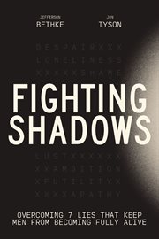 Fighting Shadows : Stop Wasting Time Arguing About What a Man Is---Just Be One cover image cdn