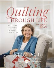 Quilting Through Life : Patterns and Prose for Every Stage of Life cover image cdn