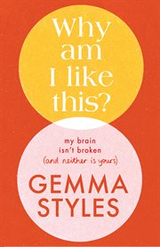 Why Am I Like This? : My Brain Isn't Broken (and Neither Is Yours) cover image cdn
