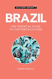 Brazil - Culture Smart! : The Essential Guide to Customs & Culture. Culture Smart! cover image cdn