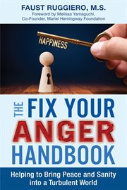 The Fix Your Anger Handbook : Helping Bring Peace and Sanity into a Turbulent World cover image cdn