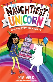 The Naughtiest Unicorn and the Birthday Party cover image cdn
