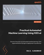 Practical Automated Machine Learning Using H2o.ai. cover image cdn