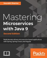 Mastering Microservices With Java 9 - Second Edition cover image cdn
