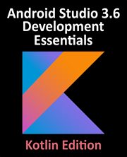 Android Studio 3.6 Development Essentials - Kotlin Edition cover image cdn