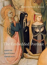 The Embedded Portrait : Giotto, Giottino, Angelico cover image cdn