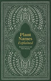 Plant Names Explained : Botanical Terms and Their Meaning cover image cdn