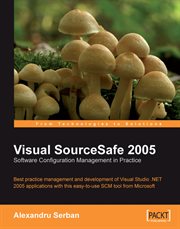 Visual Sourcesafe 2005 Software Configuration Management in Practice cover image cdn