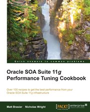 Oracle Soa Suite 11g Performance Tuning Cookbook cover image cdn