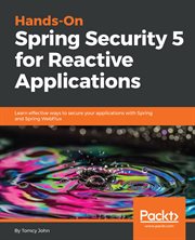 Hands-on Spring Security 5 for Reactive Applications cover image cdn