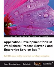 Application Development for Ibm Websphere Process Server 7 and Enterprise Service Bus 7 cover image cdn