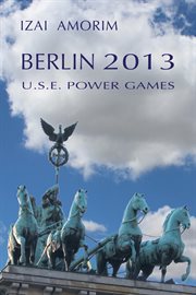 Berlin 2013 : U.S.E. Power Games cover image cdn