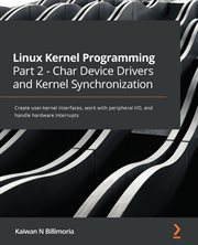 Linux Kernel Programming Part 2 - Char Device Drivers and Kernel Synchronization cover image cdn