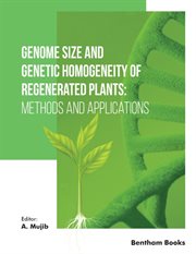 Genome Size and Genetic Homogeneity of Regenerated Plants: Methods and Applications cover image cdn