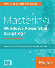 Mastering Windows Powershell Scripting - Second Edition cover image cdn