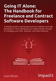Going It Alone: The Handbook for Freelance and Contract Software Developers cover image cdn