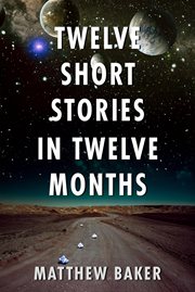 Twelve Short Stories in Twelve Months cover image cdn
