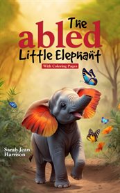 The Abled Little Elephant : With Coloring Pages cover image cdn