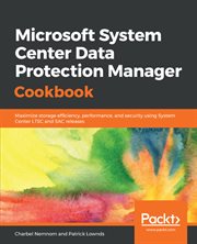 Microsoft System Center Data Protection Manager Cookbook cover image cdn