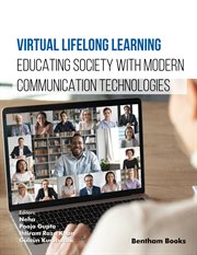 Virtual Lifelong Learning: Educating Society With Modern Communication Technologies cover image cdn