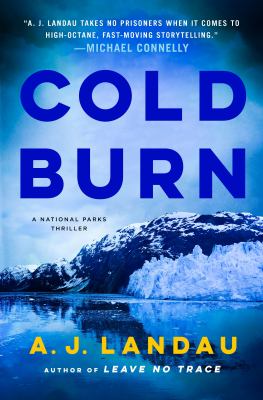 Cold burn : a national parks thriller  cover image cdn