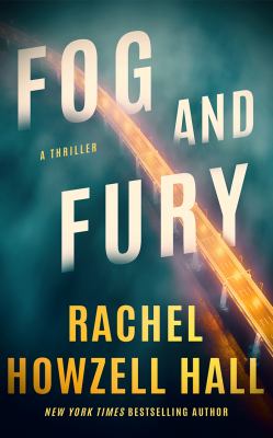 Fog and fury : a thriller  cover image cdn