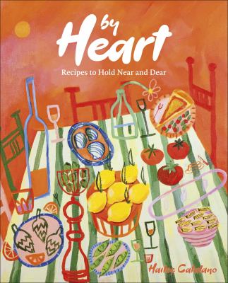 By heart : recipes to hold near and dear  cover image cdn