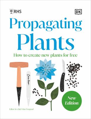Propagating plants : how to create new plants for free  cover image cdn
