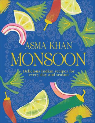 Monsoon : delicious Indian recipes for every day and season  cover image cdn