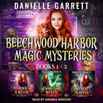 The Beechwood Harbor Magic Mysteries Boxed Set : Books #1-3 cover image cdn