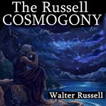 The Russell Cosmogony: A New Concept of Light, Matter, and Energy cover image cdn