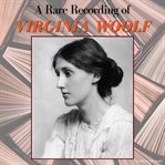 A Rare Recording of Virginia Woolf cover image cdn