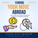 Funding Your Move Abroad cover image cdn