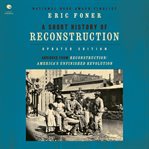 A Short History of Reconstruction [Updated Edition] cover image cdn