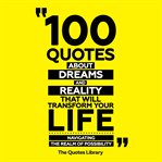 100 Quotes About Dreams and Reality That Will Transform Your Life cover image cdn
