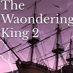 The Waondering King 2 cover image cdn