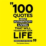 100 Quotes About Authentic Living That Will Transform Your Life cover image cdn