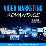 Video Marketing Advantage Bundle, 2 in 1 Bundle cover image cdn