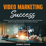 Video Marketing Success cover image cdn