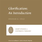 Glorification : An Introduction cover image cdn