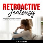 Retroactive Jealousy cover image cdn