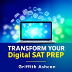 Transform Your Digital SAT Prep: Secrets for Instant Success cover image cdn