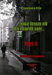 Un Mardi Soir... (Part 4) cover image cdn