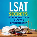 LSAT Secrets to Elevate Your Success Effortlessly cover image cdn