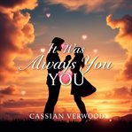 It Was Always You: Secrets Behind True Connection cover image cdn