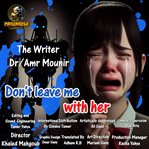 Don't Leave Me With Her cover image cdn
