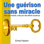 Une Guérison Sans Miracle cover image cdn