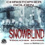Snowblind - Tödlicher Schnee cover image cdn