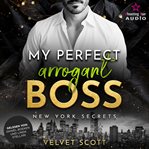 My Perfect Arrogant Boss cover image cdn
